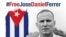 Un póster aboga por la liberación de José Daniel Ferrer, líder de la Unión Patriótica de Cuba (Facebook).