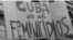 Protesta por violencia de género en Cuba.